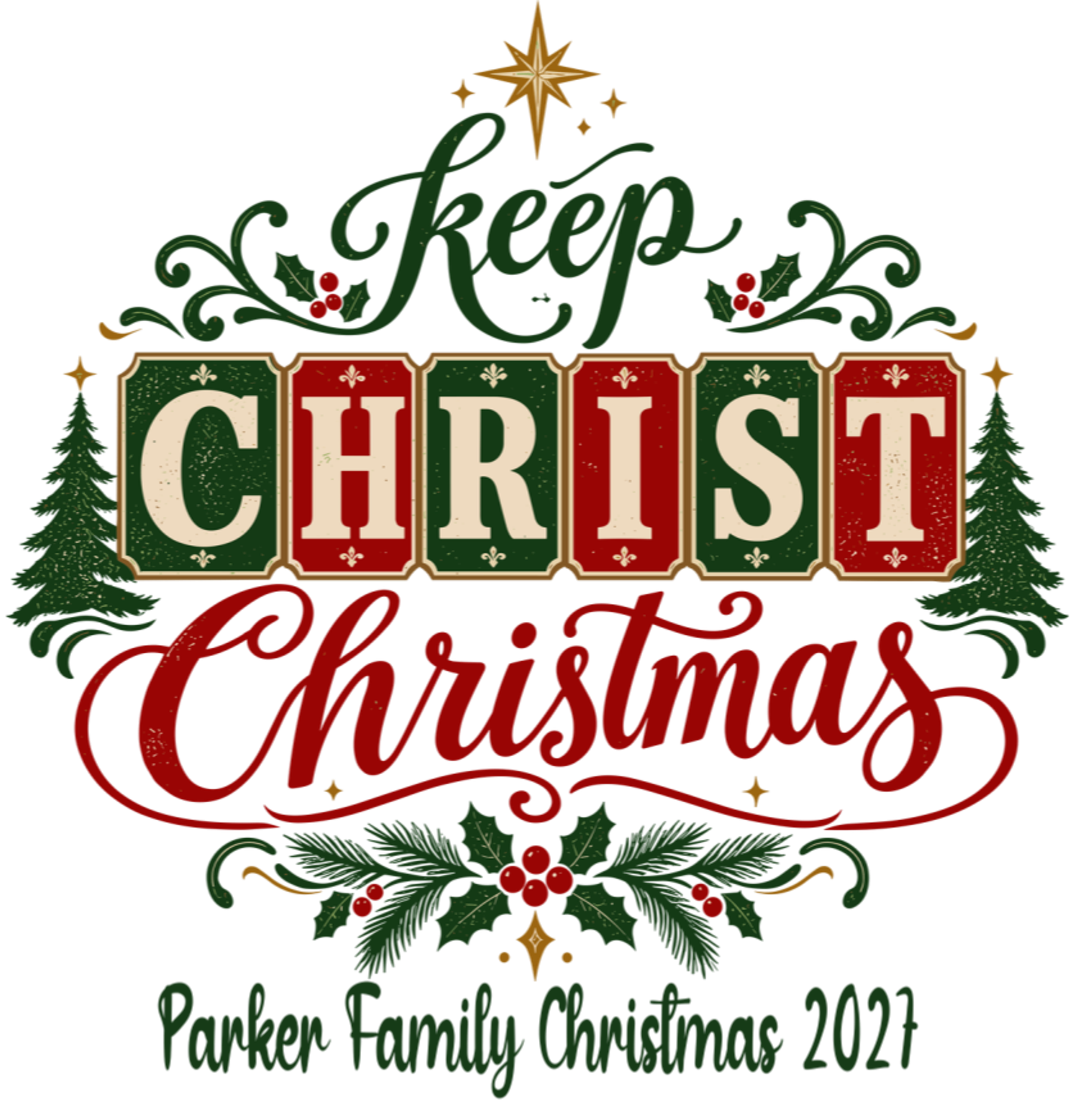 Keep Christ in Christmas – Personalized Family Christmas Design
