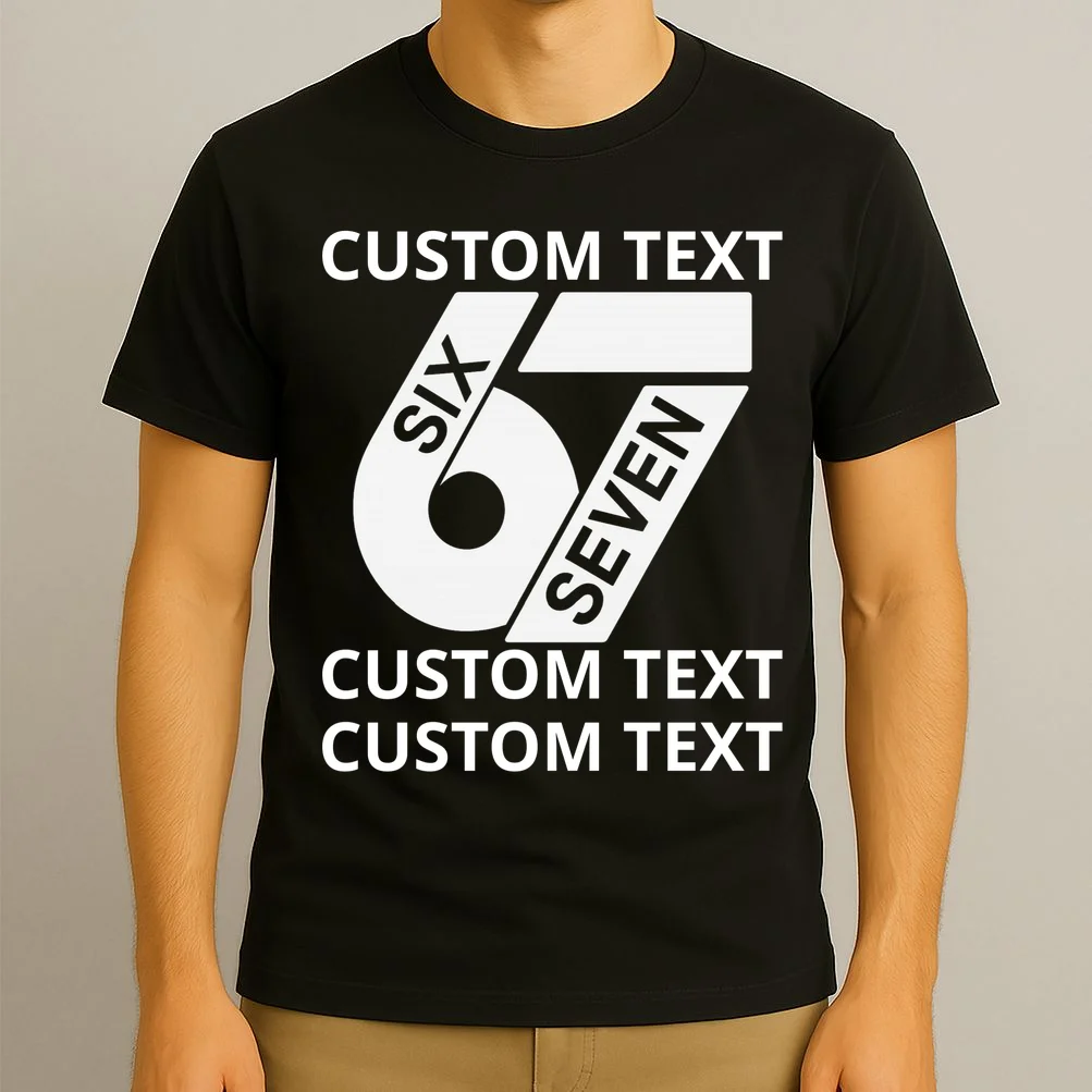 6-7 Meme Funny 67 Six Seven Custom Personalized Text T-Shirt - Front 3