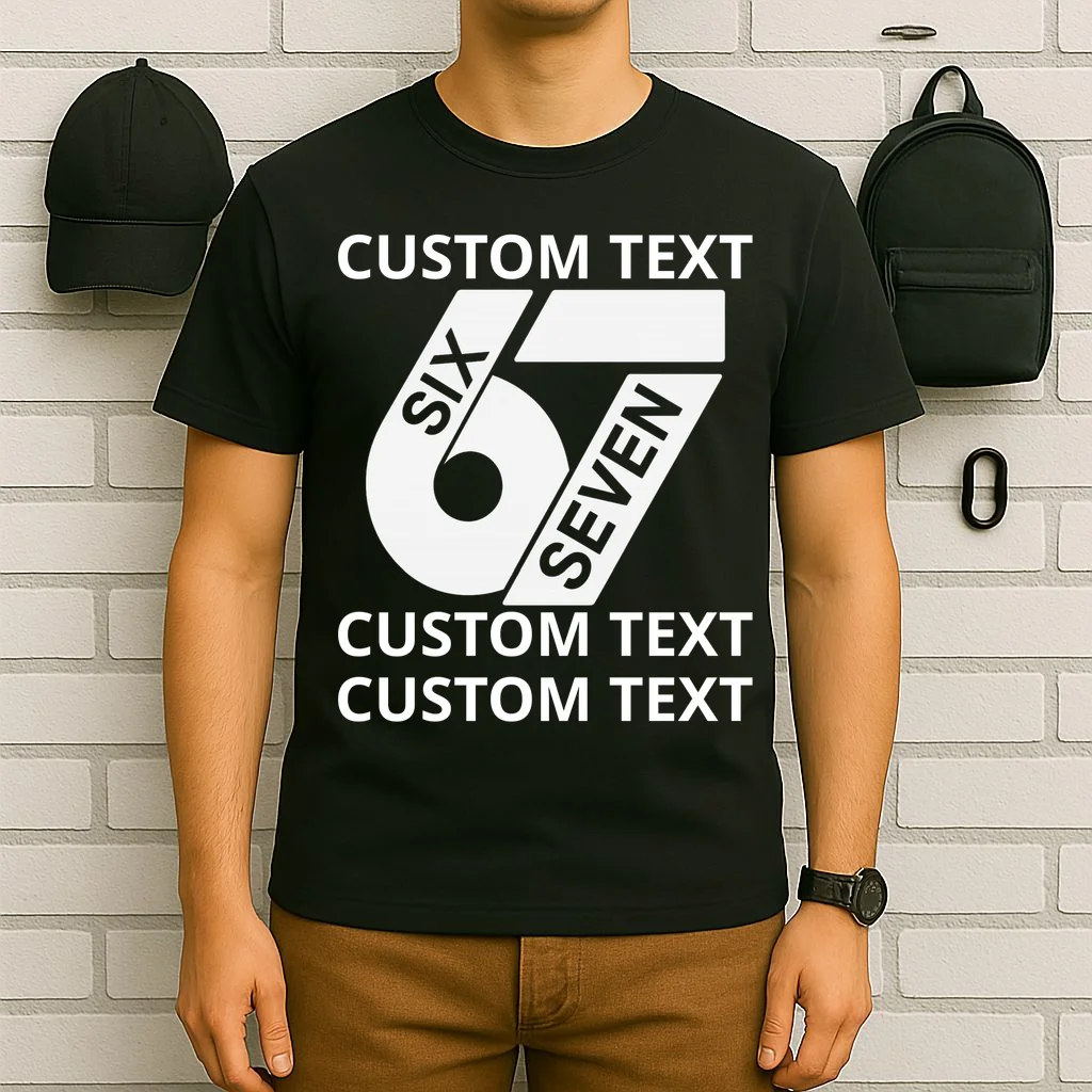 6-7 Meme Funny 67 Six Seven Custom Personalized Text T-Shirt - Front 6