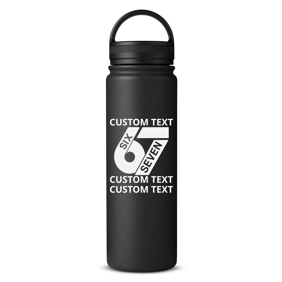 6-7 Meme Funny 67 Six Seven Custom Personalized Text 24oz Water Bottle - Front