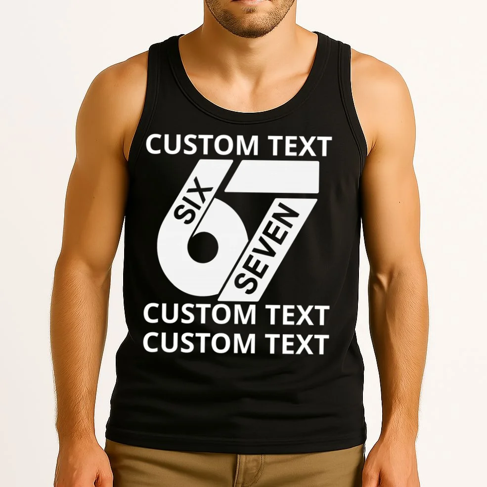 6-7 Meme Funny 67 Six Seven Custom Personalized Text Tank Top - Front 2