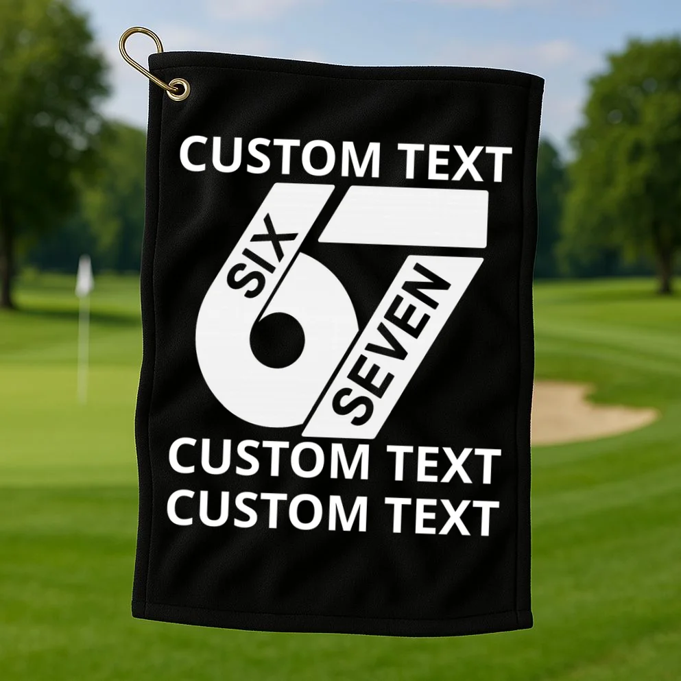 6-7 Meme Funny 67 Six Seven Custom Personalized Text Golf Towel - Front 1