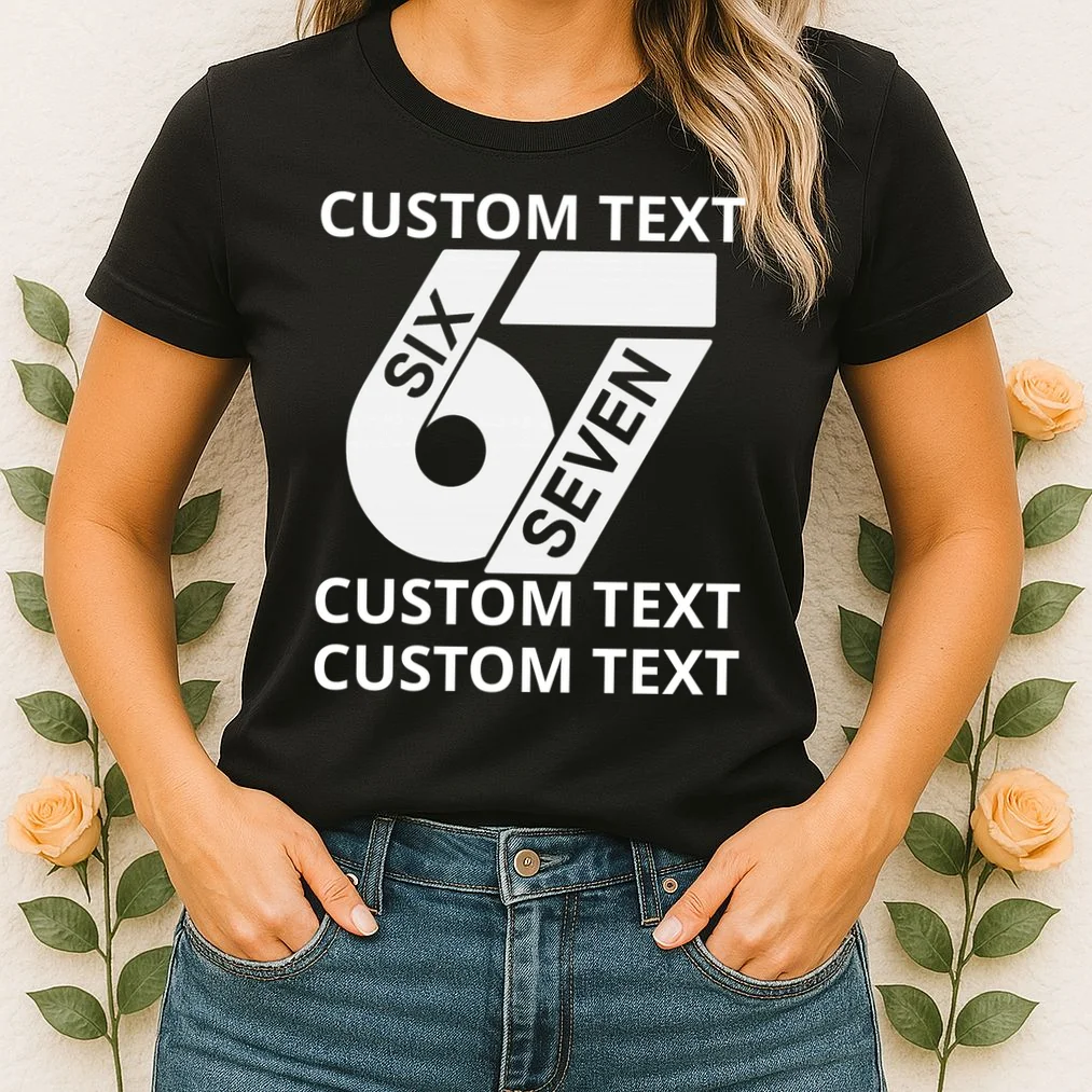 6-7 Meme Funny 67 Six Seven Custom Personalized Text Women's T-Shirt - Front 1