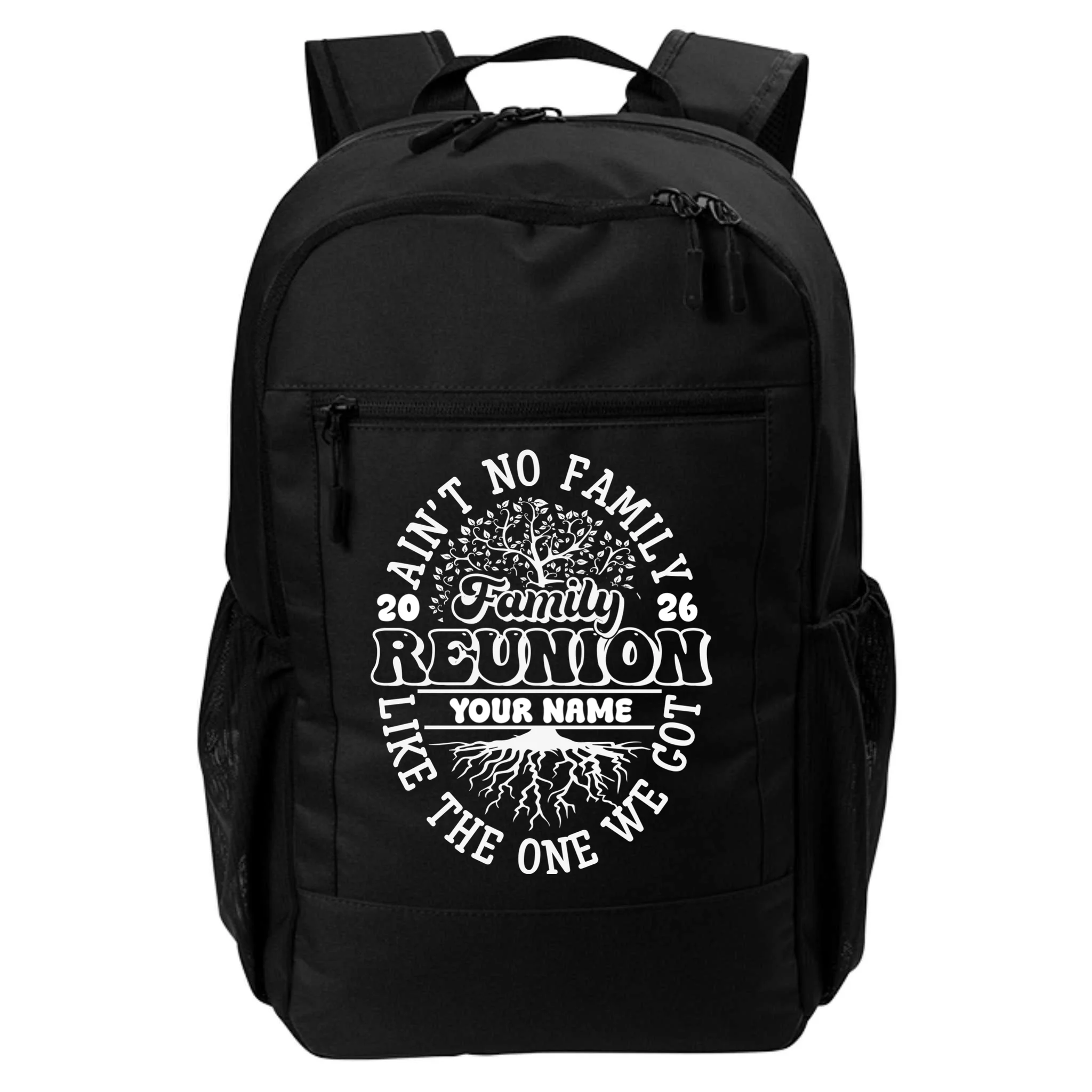 Ain't No Family Like the One We Got Custom Last Name Backpack - Front