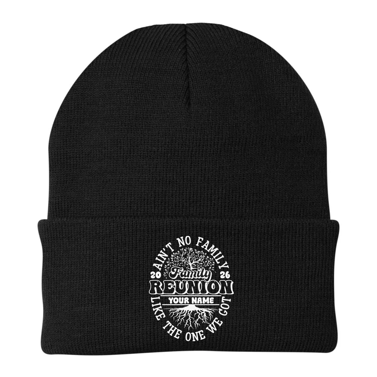 Ain't No Family Like the One We Got Custom Last Name Beanie - Front