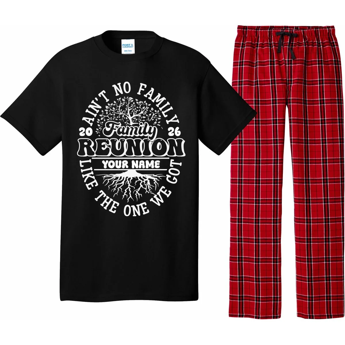 Ain't No Family Like the One We Got Custom Last Name Pajama Set - Front