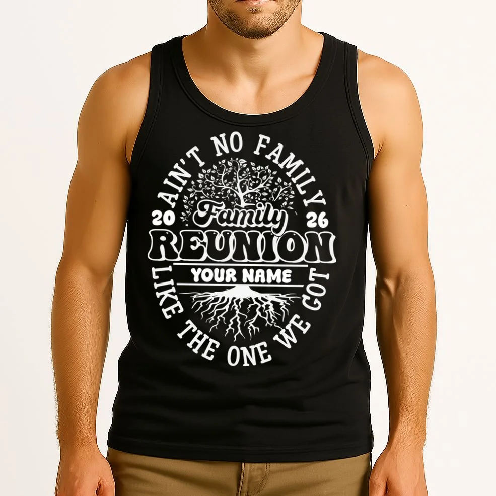 Ain't No Family Like the One We Got Custom Last Name Tank Top - Front 2