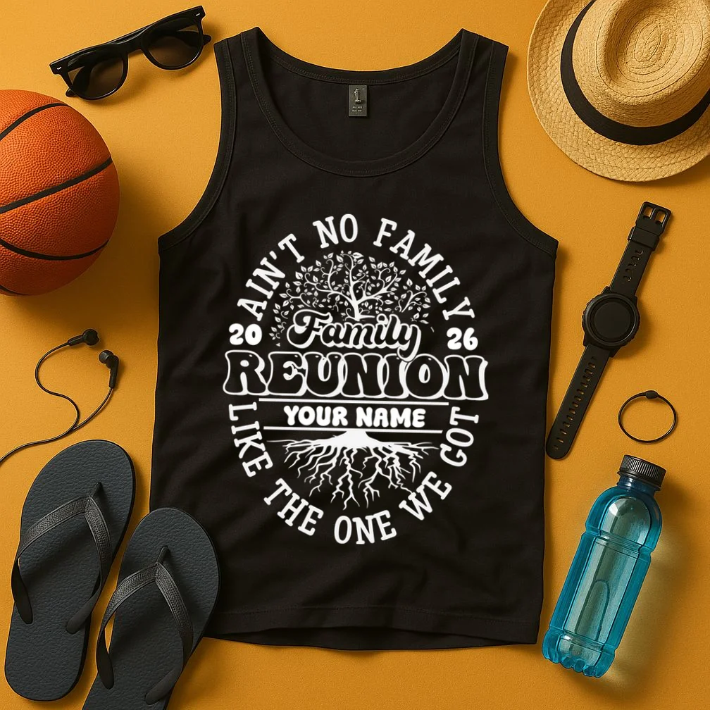 Ain't No Family Like the One We Got Custom Last Name Tank Top - Front 3