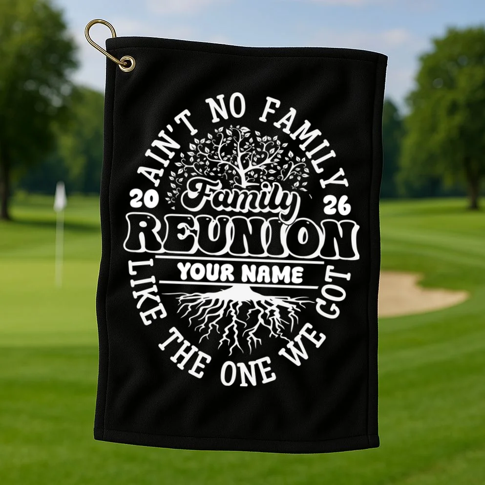 Ain't No Family Like the One We Got Custom Last Name Golf Towel - Front 1