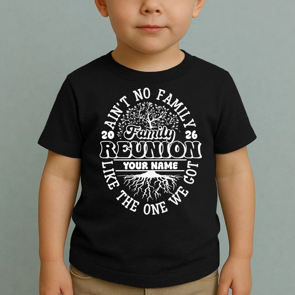 Ain't No Family Like the One We Got Custom Last Name Toddler T-Shirt - Front 1
