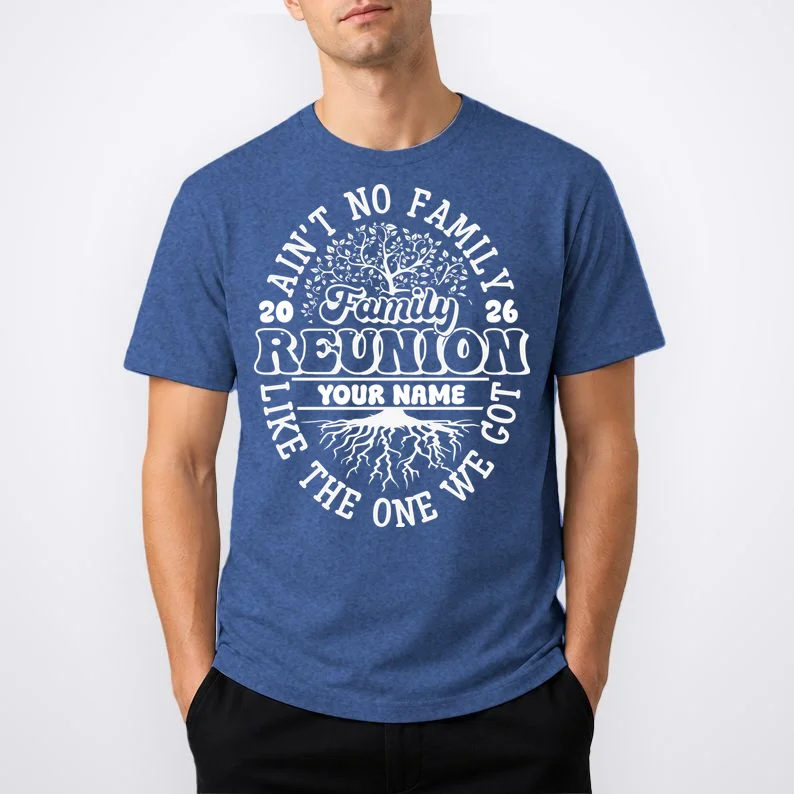 Ain't No Family Like the One We Got Custom Last Name T-Shirt - Front 1