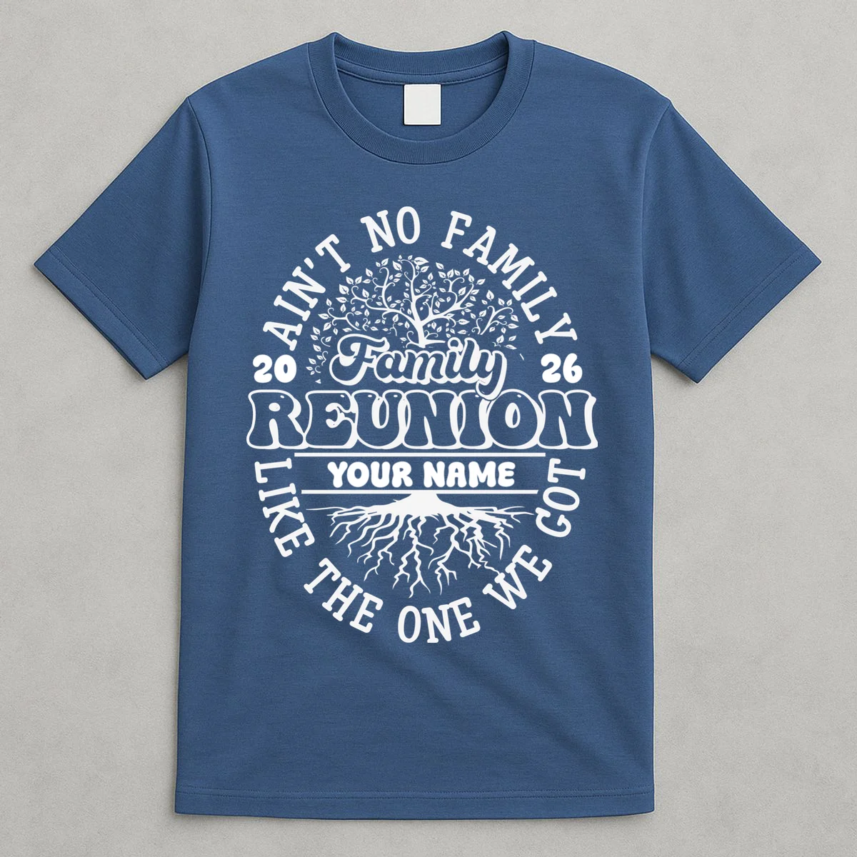 Ain't No Family Like the One We Got Custom Last Name T-Shirt - Front 5