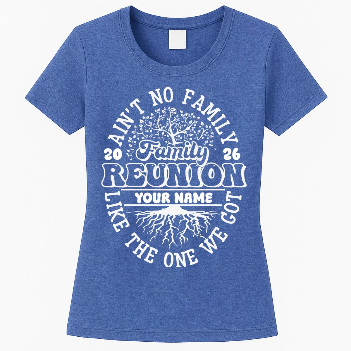 Ain't No Family Like the One We Got Custom Last Name Women's T-Shirt - Front