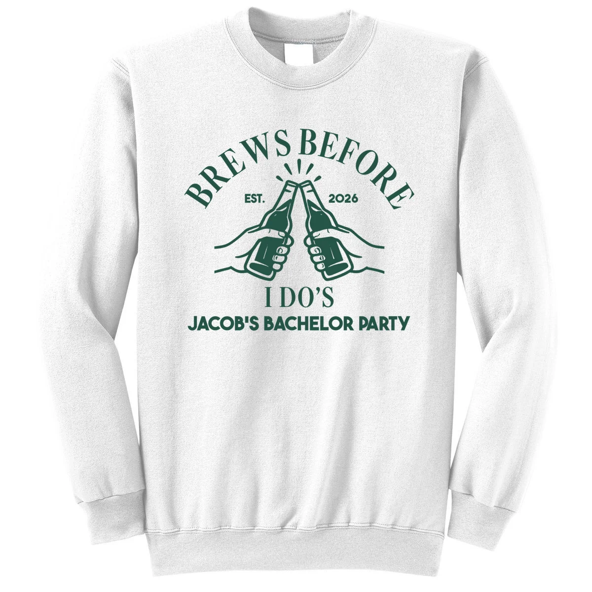 Brews Before I Do's Custom Bachelor Party Sweatshirt - Front