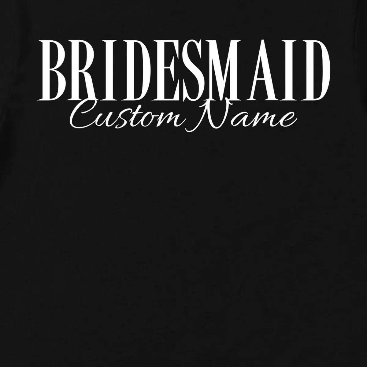 Bridesmaid Custom Name Personalized Bachelorette Men's T-Shirt - Front - Close-up