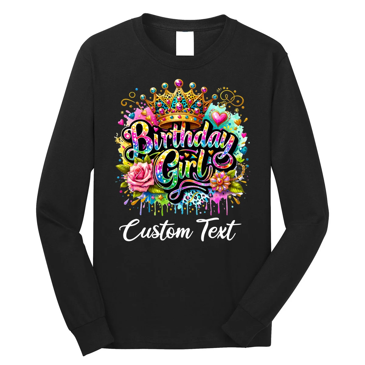 Birthday Girl Crown Heart Splash Custom Text Personalized Birthday Long Sleeve Shirt - Front