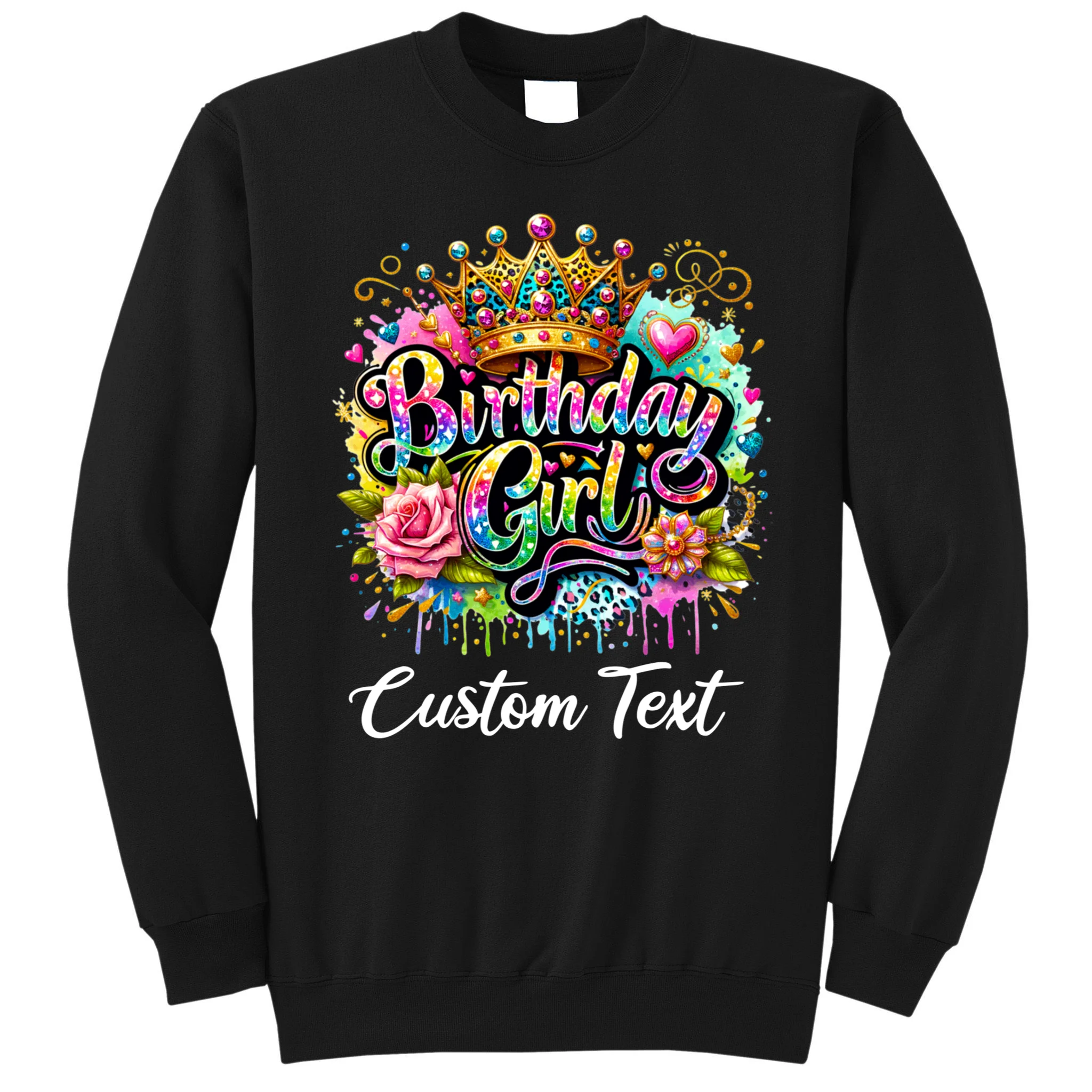 Birthday Girl Crown Heart Splash Custom Text Personalized Birthday Men's Sweatshirt - Front