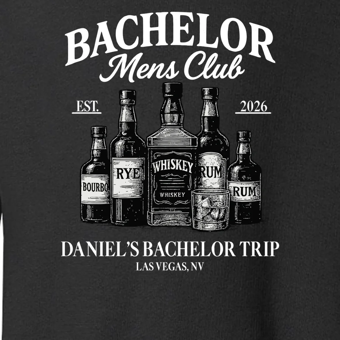 BACHELOR Mens Club Whiskey Rye Bourbon Rum (Customizable) Toddler Sweatshirt - Front - Close-up