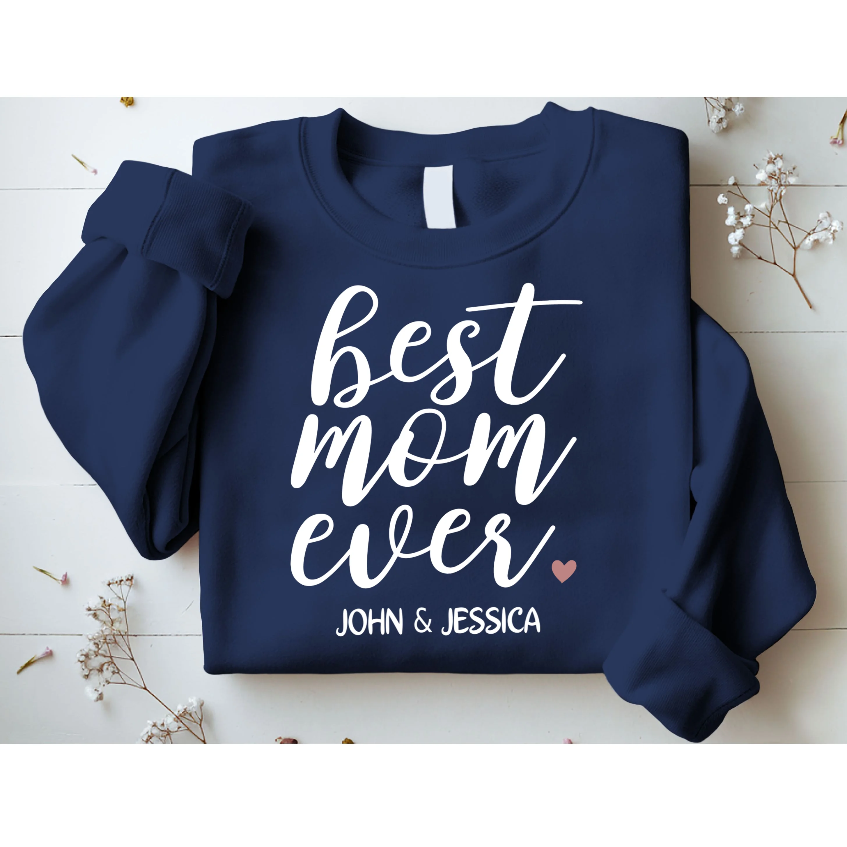 best mom ever Customizable Gift for Mom Sweatshirt - Front 1