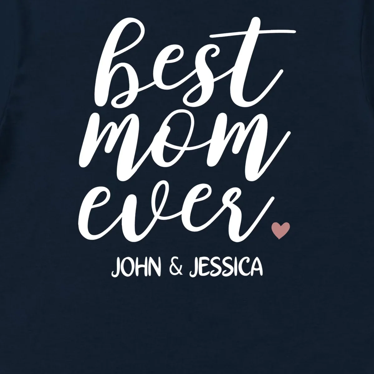 best mom ever Customizable Gift for Mom Men's T-Shirt - Front - Close-up