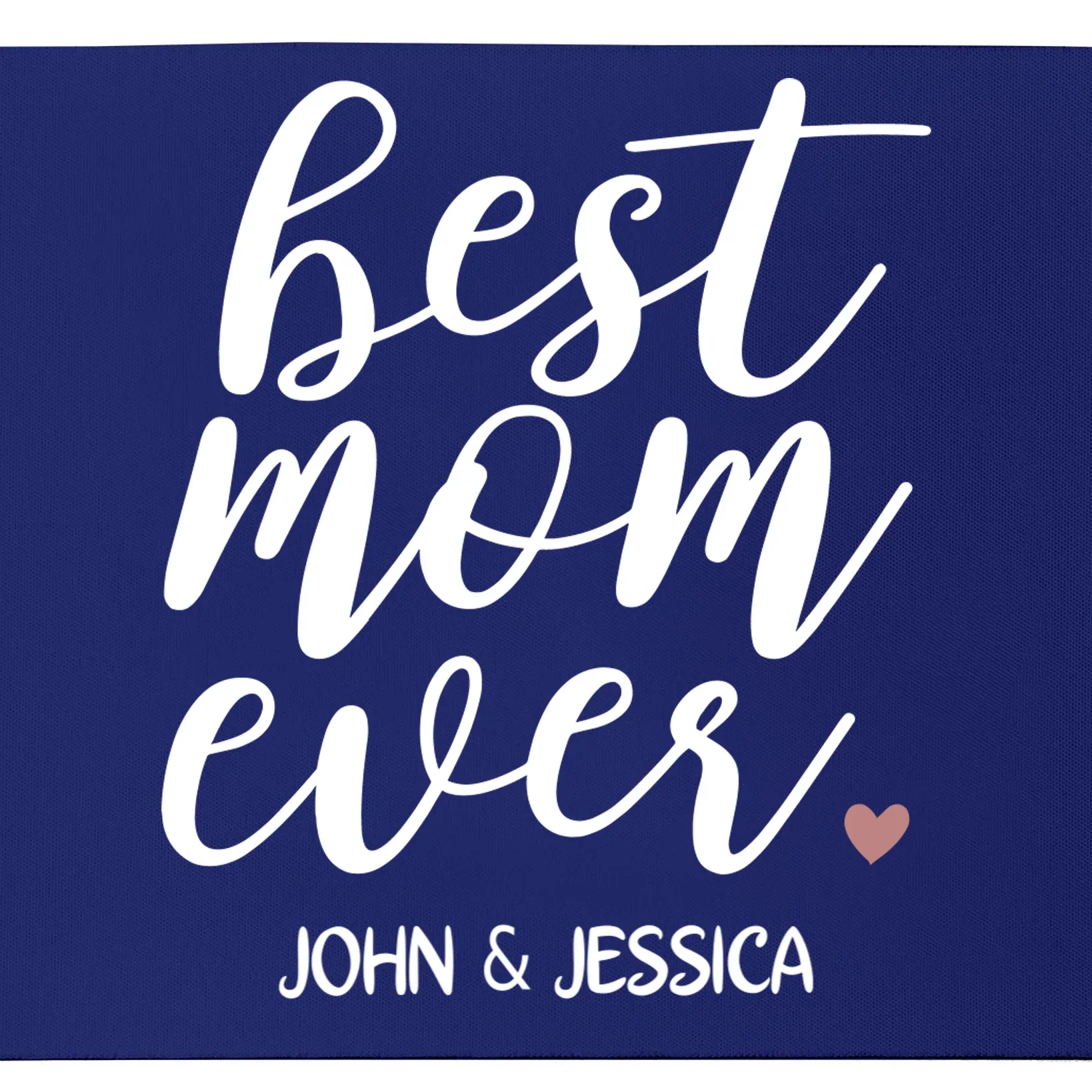 best mom ever Customizable Gift for Mom Mouse Pad - Front - Close-up