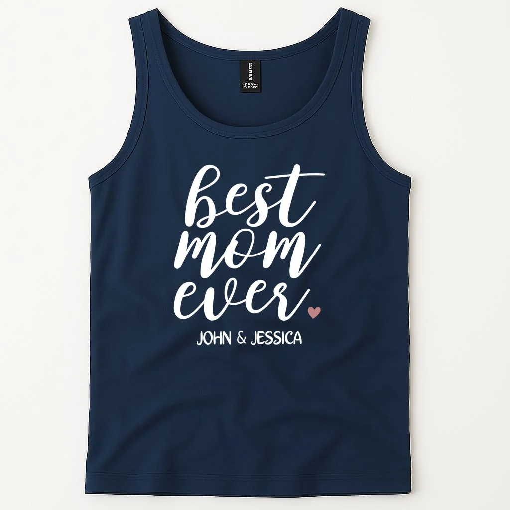best mom ever Customizable Gift for Mom Tank Top - Front 1