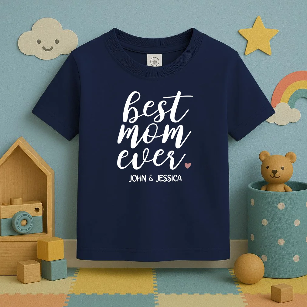 best mom ever Customizable Gift for Mom Toddler T-Shirt - Front 2