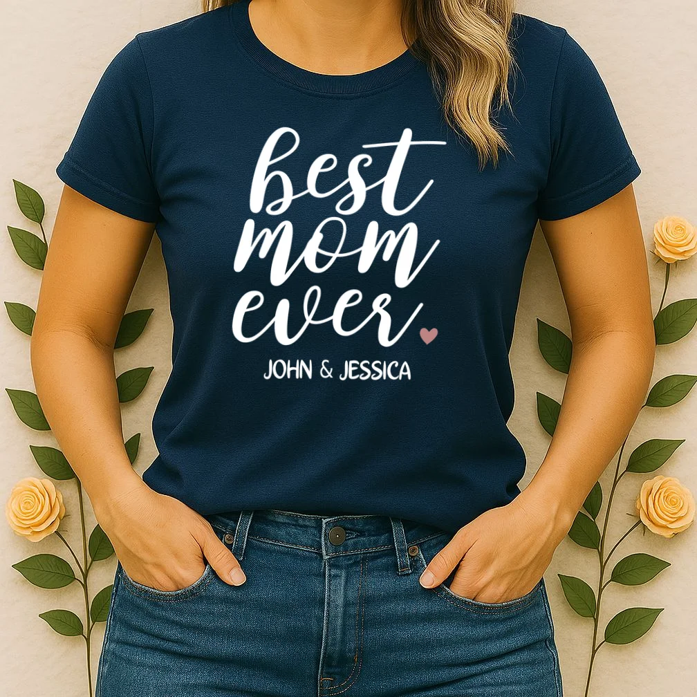 best mom ever Customizable Gift for Mom Women's T-Shirt - Front 1