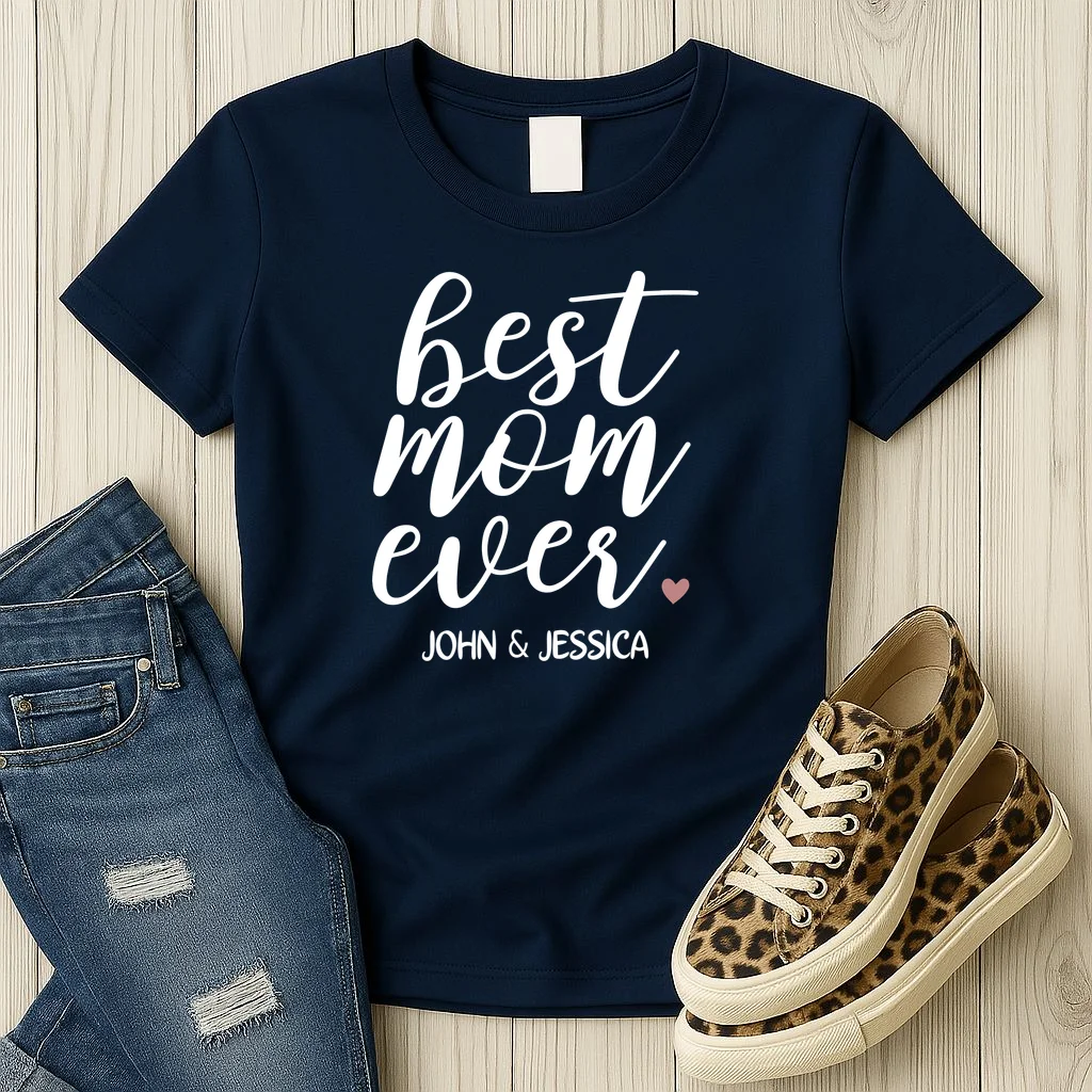 best mom ever Customizable Gift for Mom Women's T-Shirt - Front 2