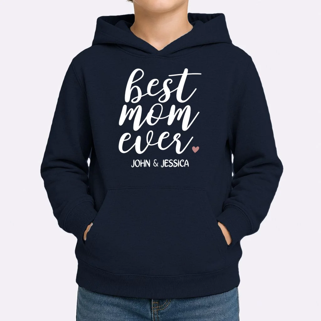 best mom ever Customizable Gift for Mom Kids Hoodie - Front 1