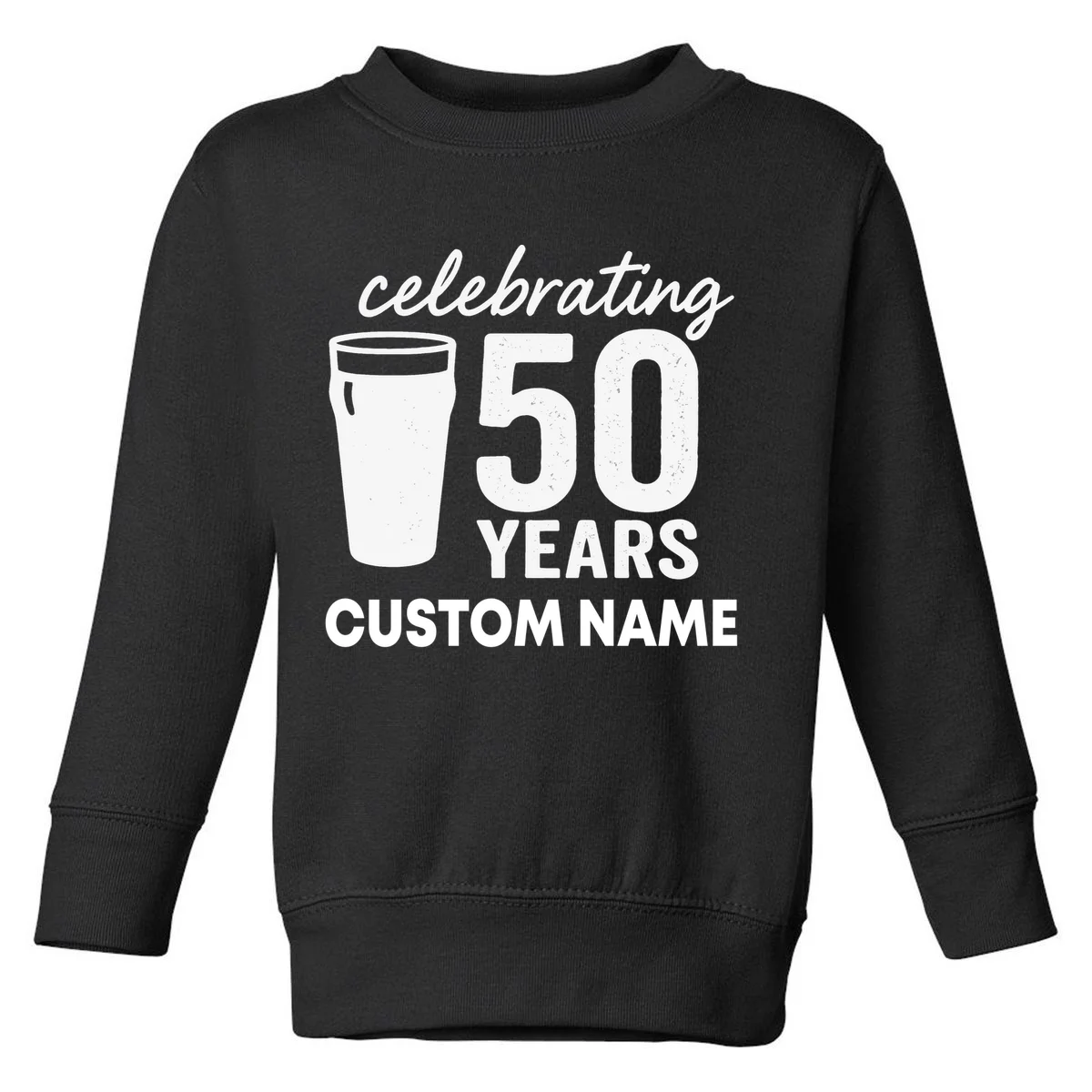celebrating 50 years custom name Toddler Sweatshirt - Front