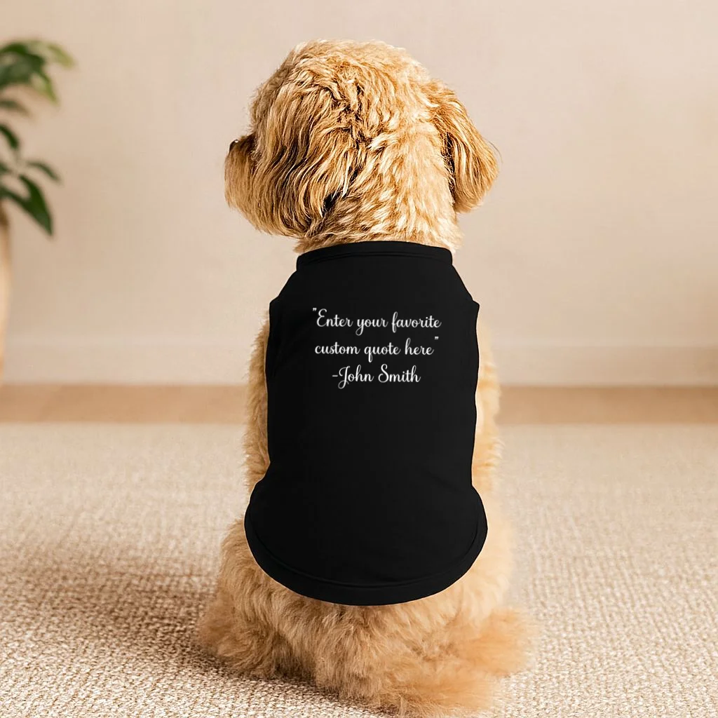 Custom Quote Doggie Tank - Front 1