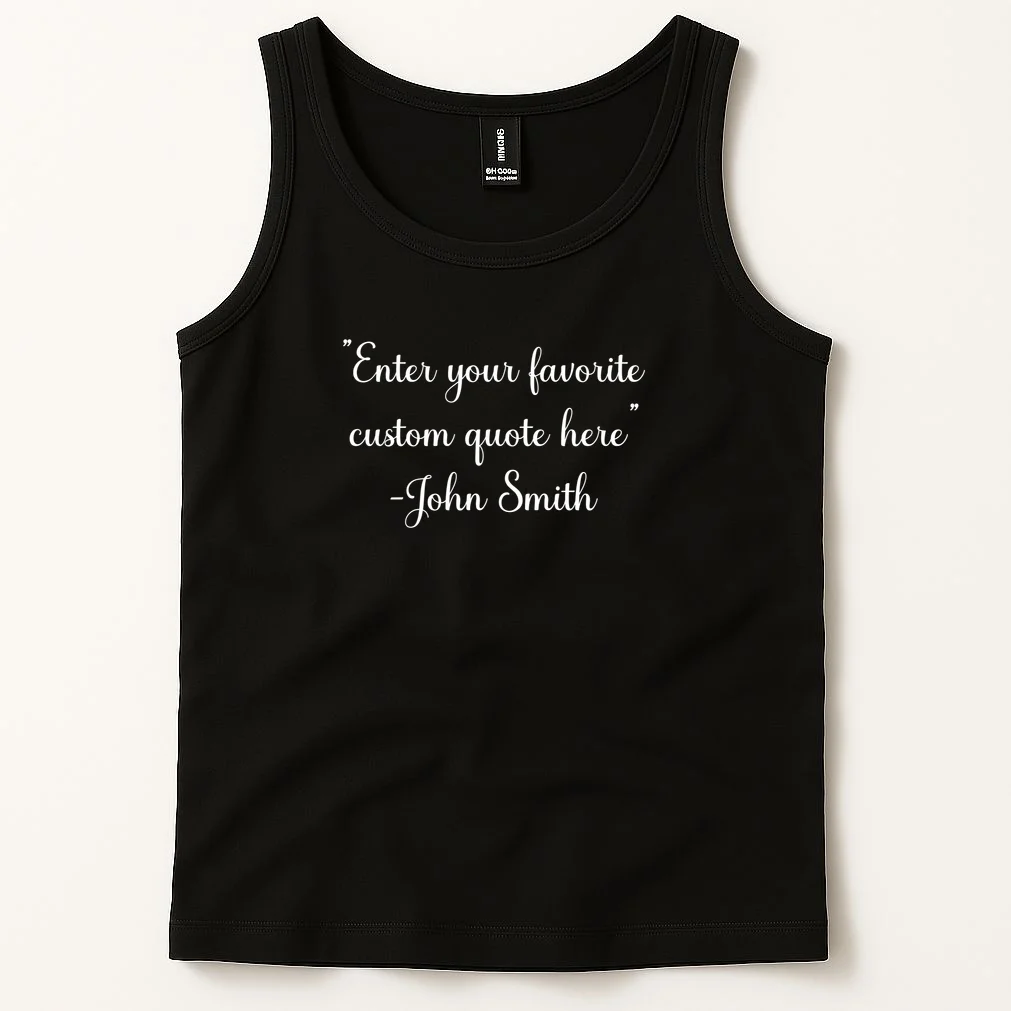 Custom Quote Tank Top - Front 1