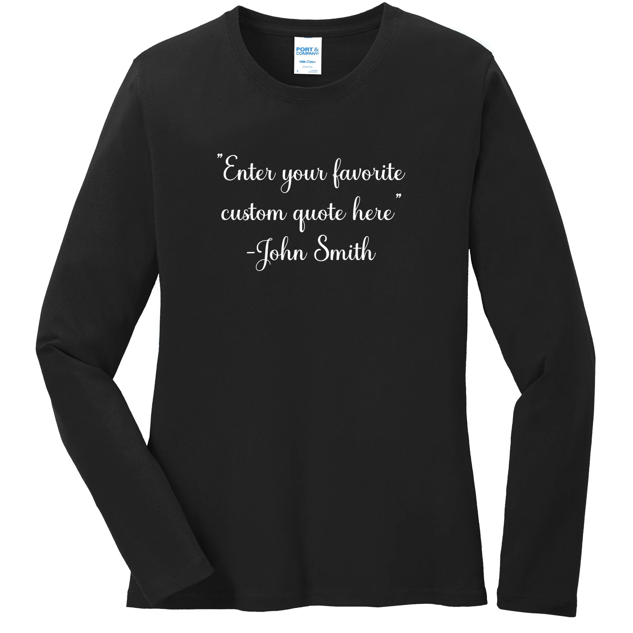 Custom Quote Women's Long Sleeve Shirt - Front
