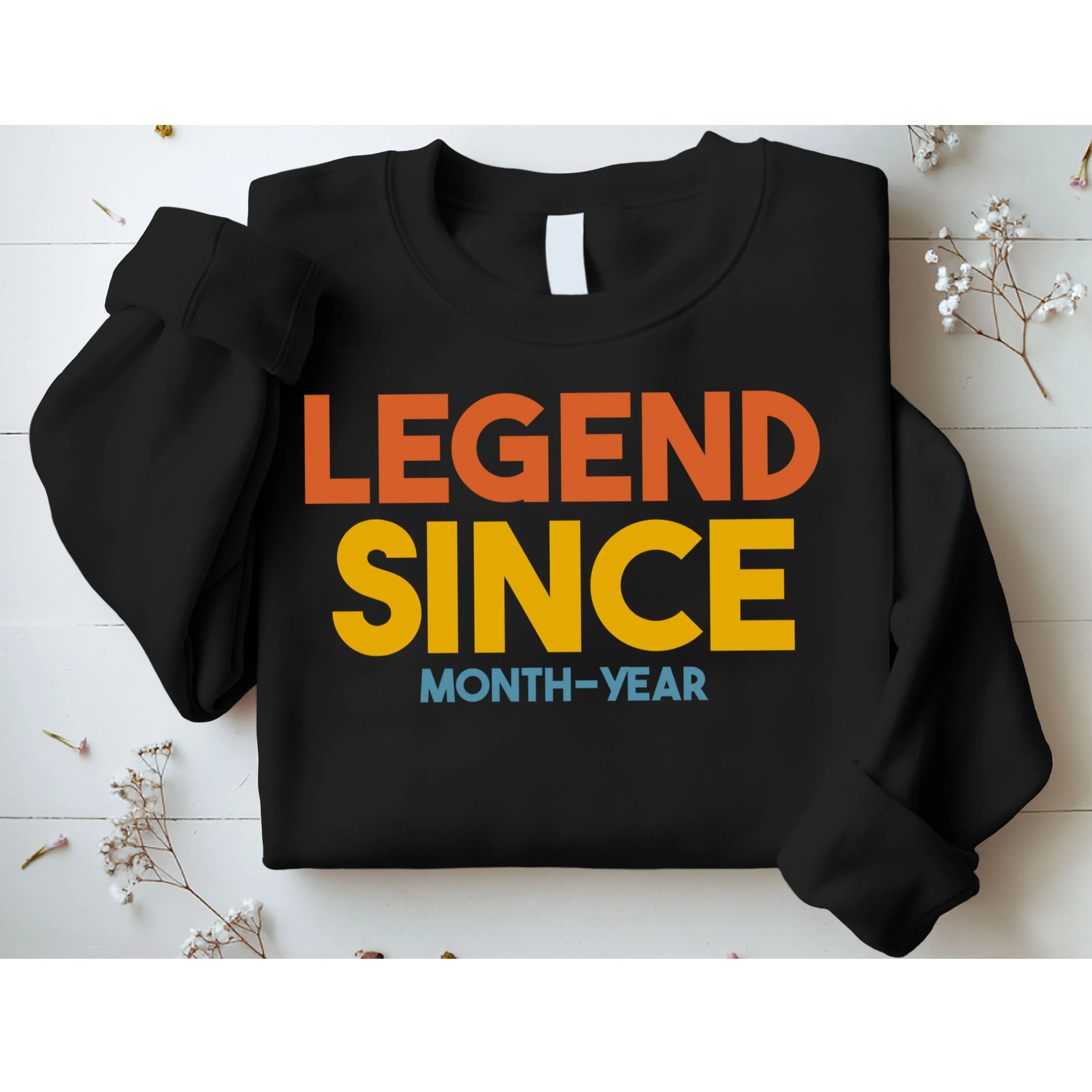 Legendary Since Custom Birthday Date Text Men's Sweatshirt - Front 1