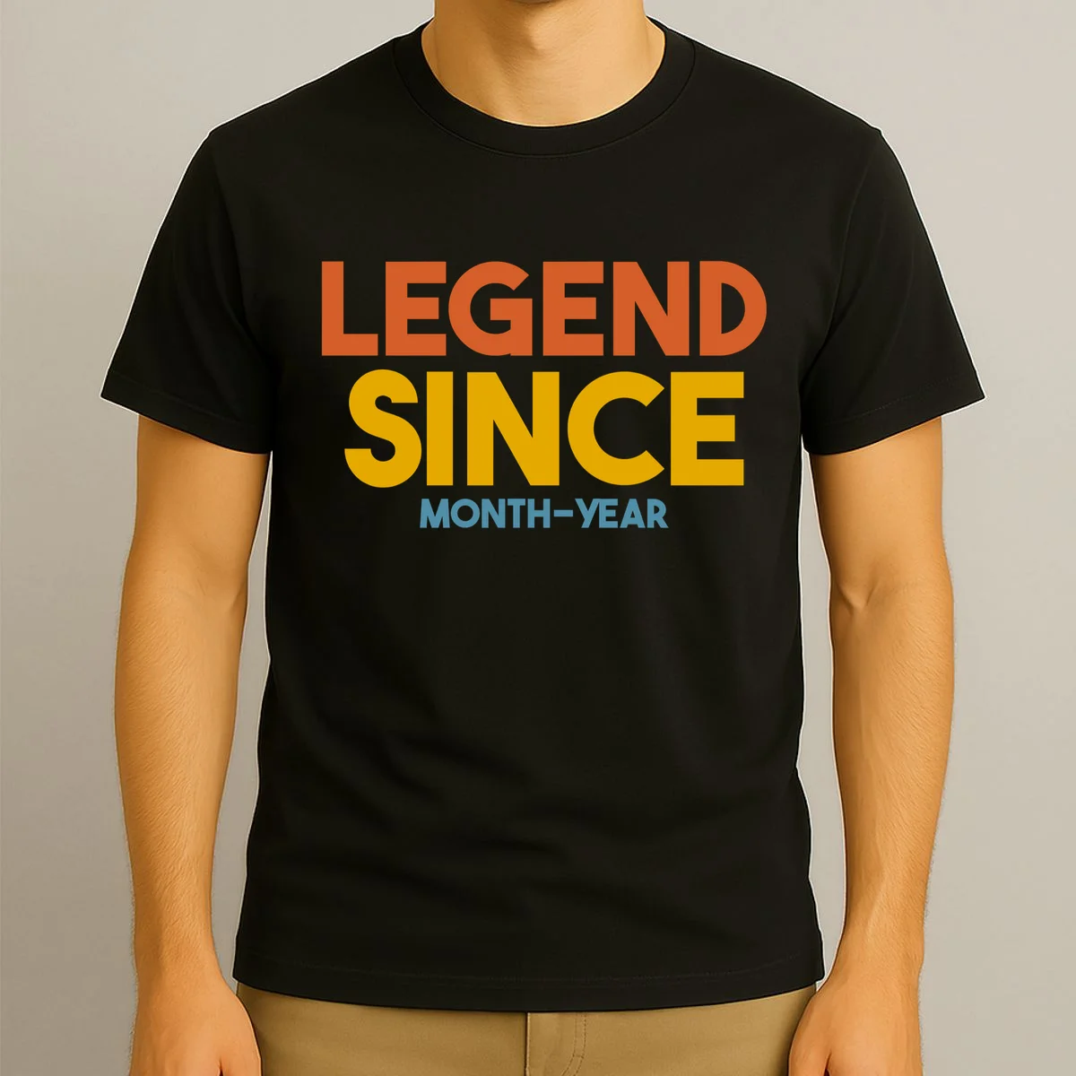 Legendary Since Custom Birthday Date Text T-Shirt - Front 3