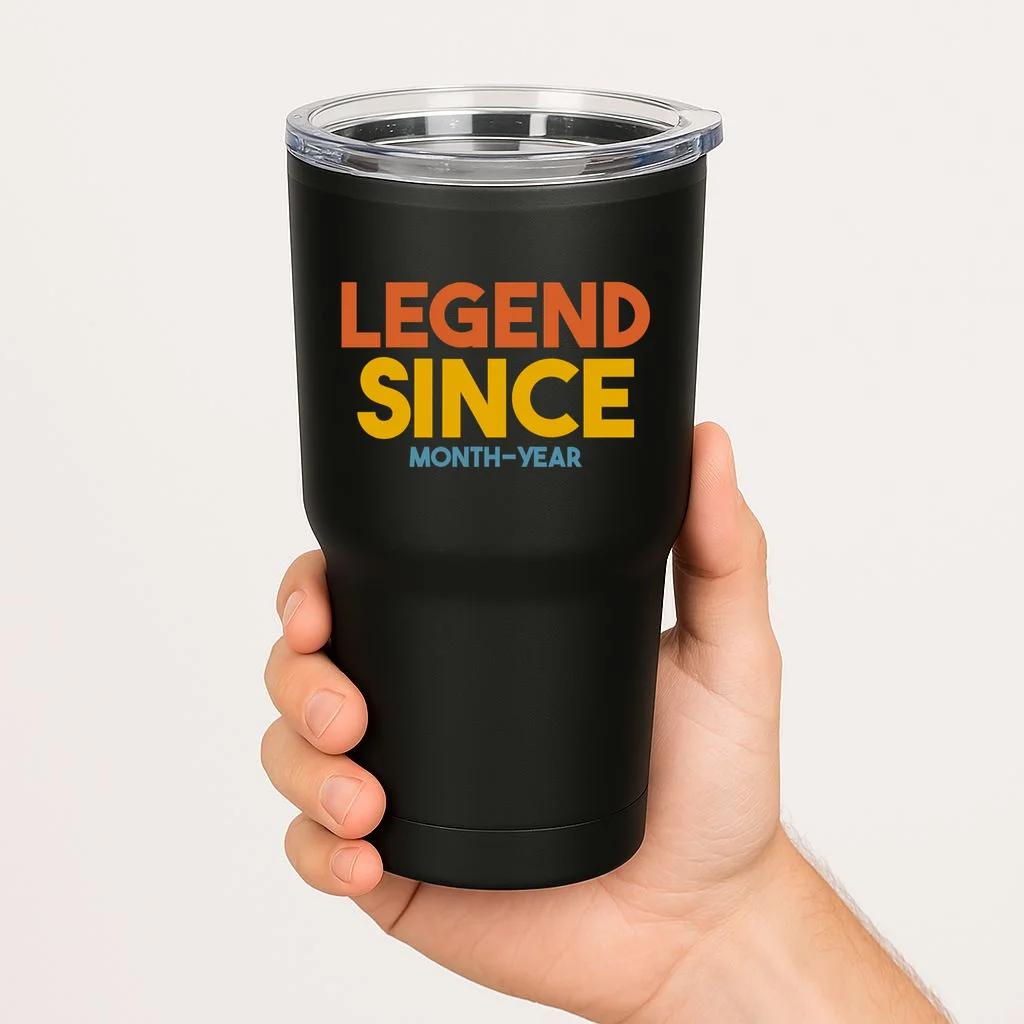 Legendary Since Custom Birthday Date Text 20oz Tumbler - Front 1