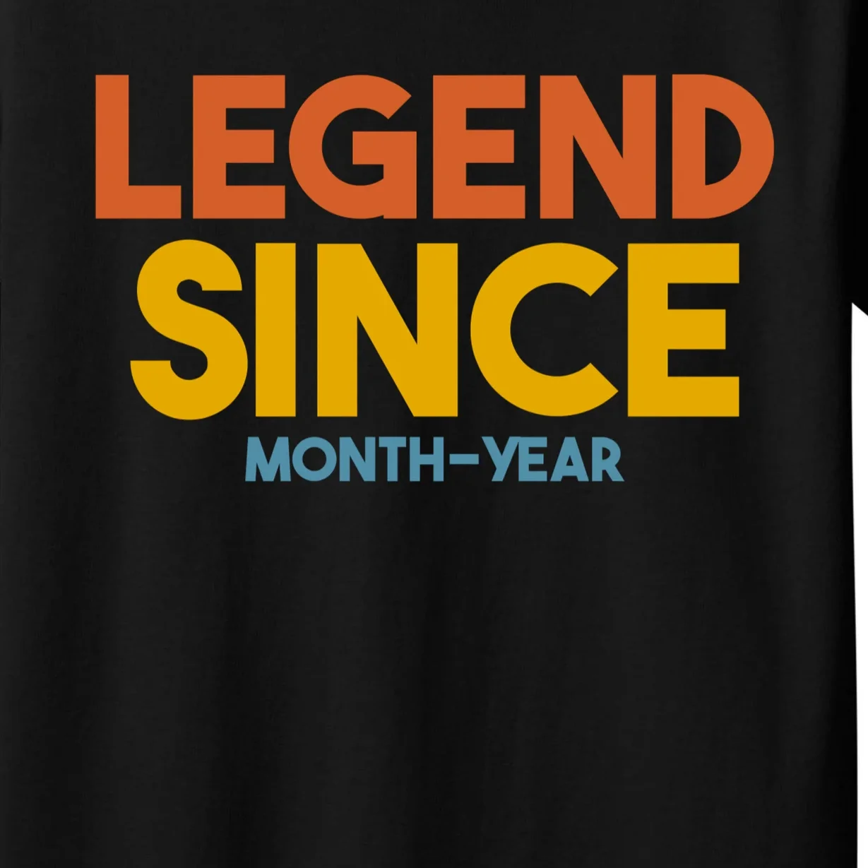 Legendary Since Custom Birthday Date Text Kids T-Shirt - Front - Close-up