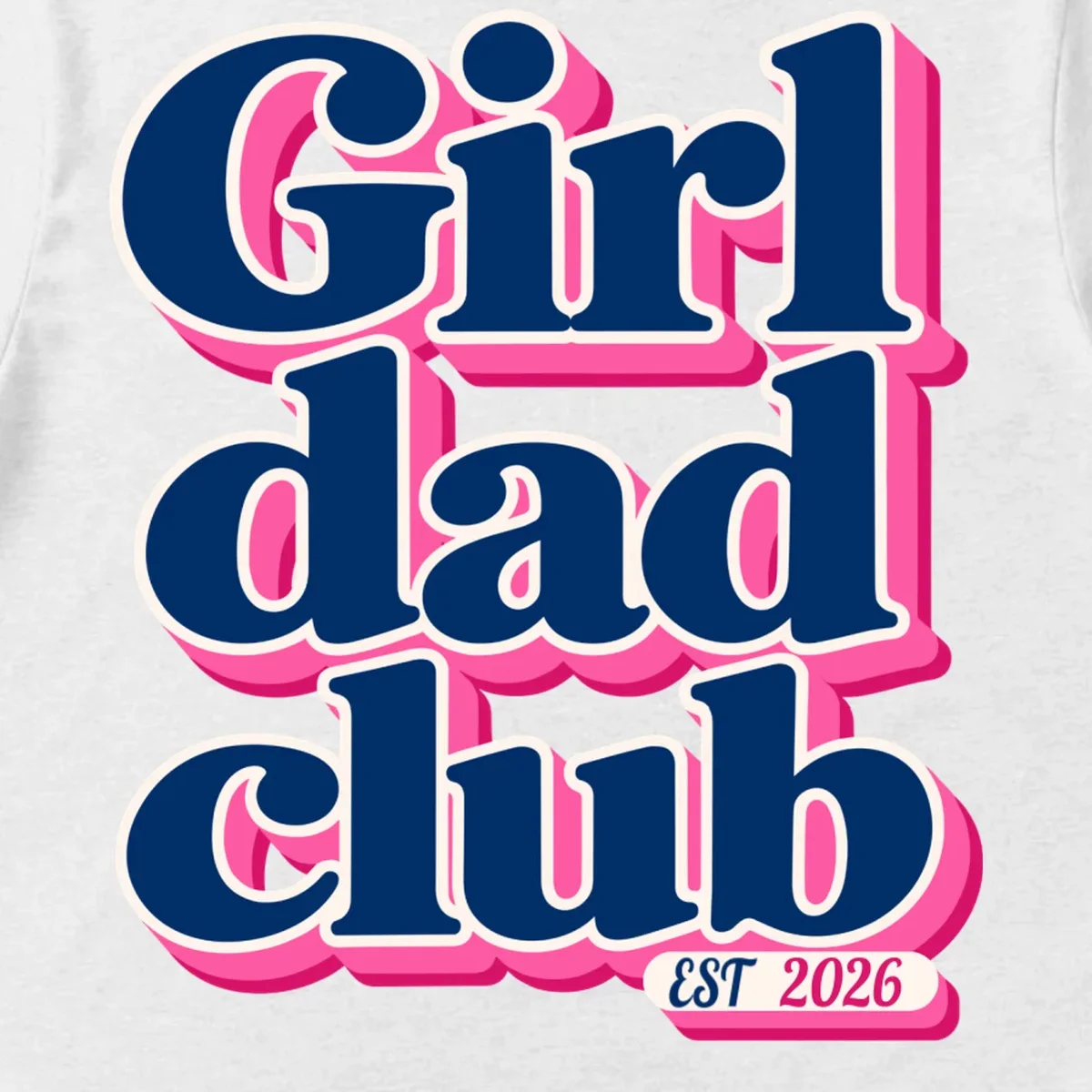 Girl Dad Club Customizable Year Gift for Dad Men's T-Shirt - Front - Close-up