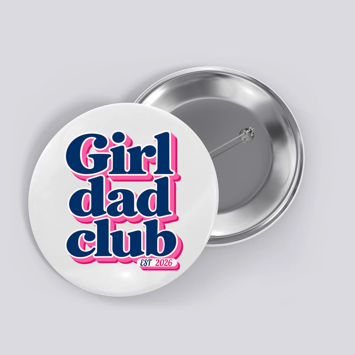 Girl Dad Club Customizable Year Gift for Dad Button - Front