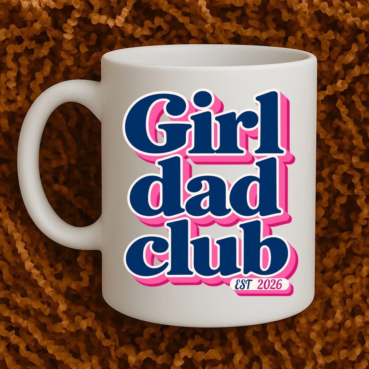 Girl Dad Club Customizable Year Gift for Dad Coffee Mug - Front 1