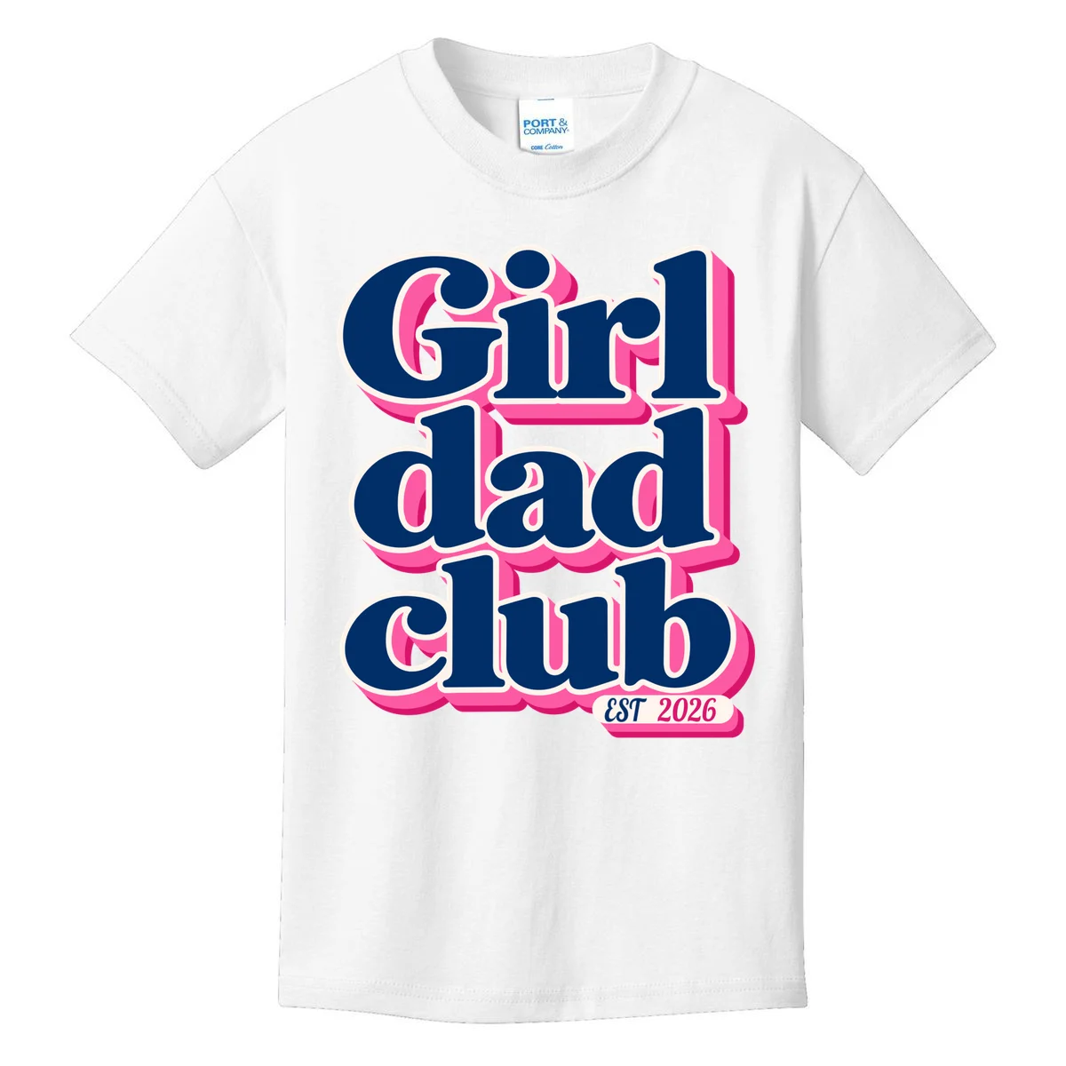 Girl Dad Club Customizable Year Gift for Dad Kids T-Shirt - Front
