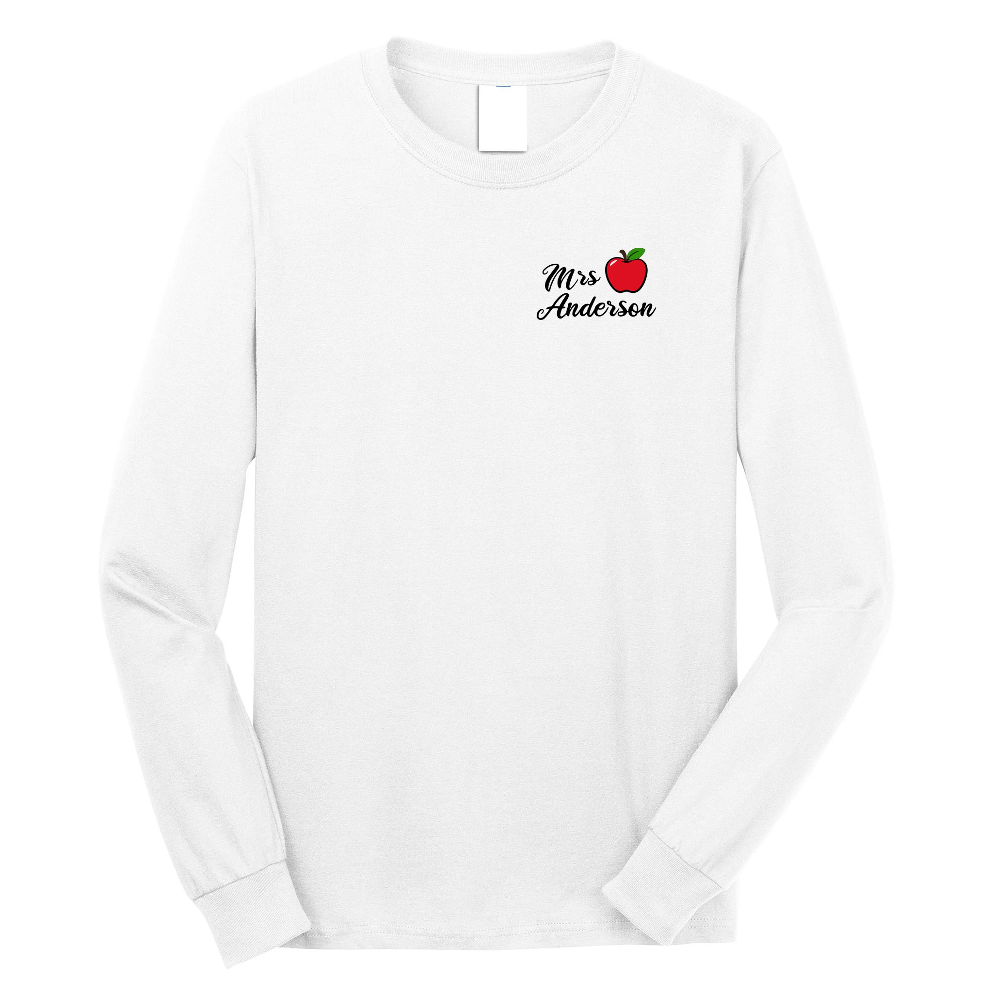Custom Teacher Personalized Name Long Sleeve Shirt - Front