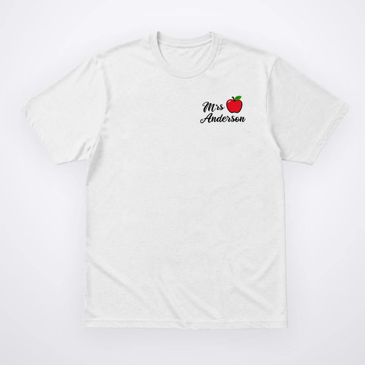 Custom Teacher Personalized Name T-Shirt - Front