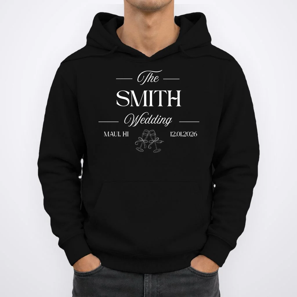 Champagne Glass Toast The Wedding Name, Location, Date Hoodie - Front 1
