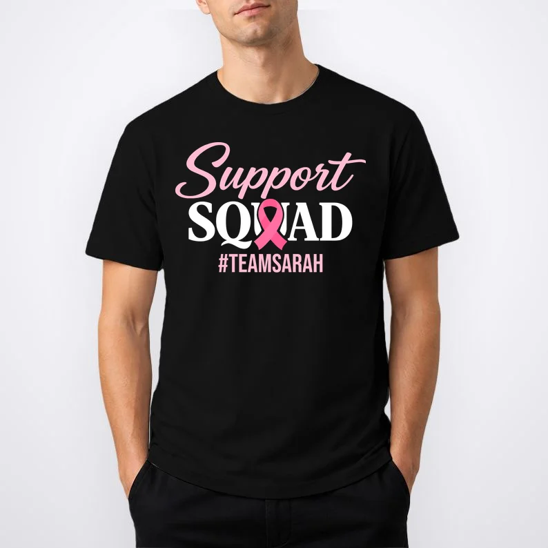 Custom Support Squad Breast Cancer Awareness T-Shirt - Front 1