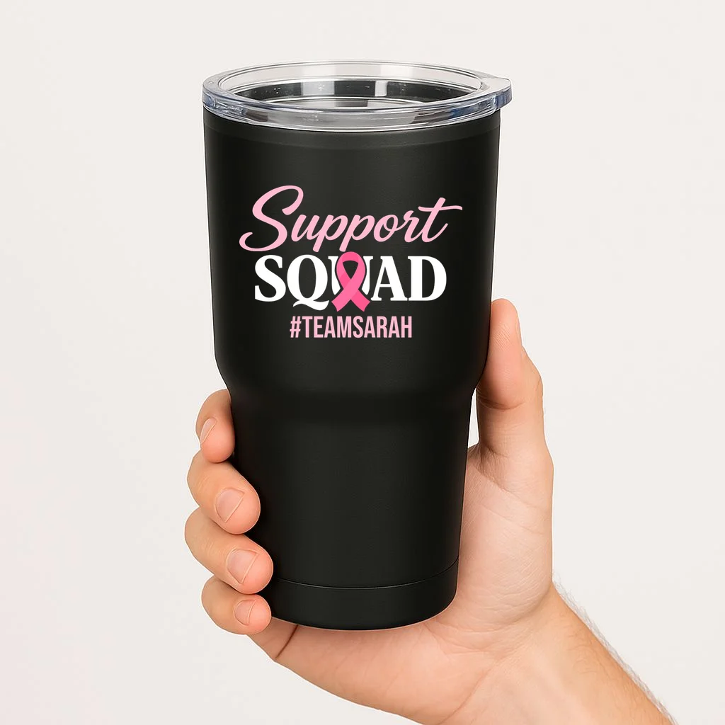 Custom Support Squad Breast Cancer Awareness 20oz Tumbler - Front 1