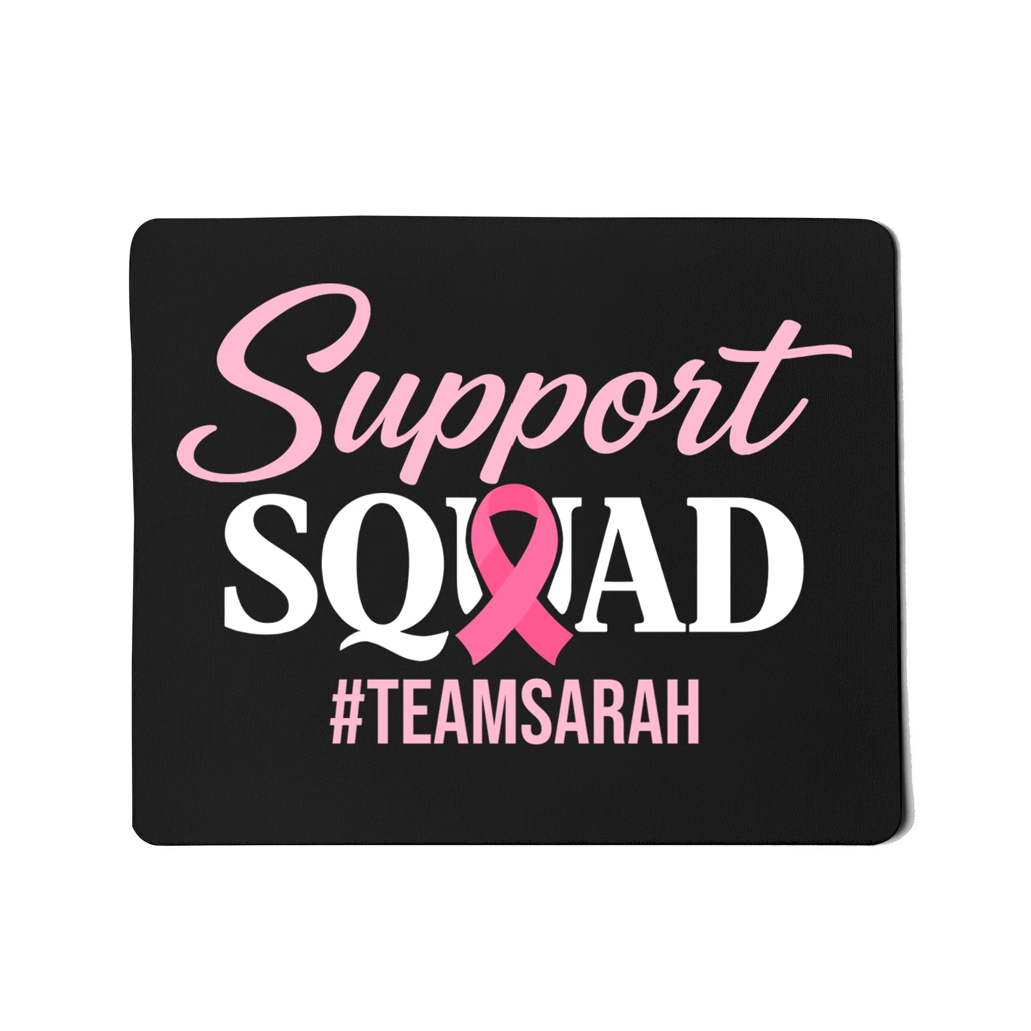 Custom Support Squad Breast Cancer Awareness Mouse Pad - Front