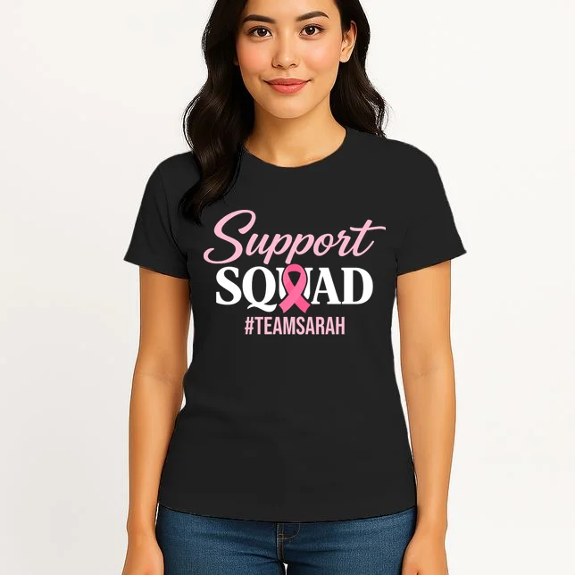 Custom Support Squad Breast Cancer Awareness Women's T-Shirt - Front 3