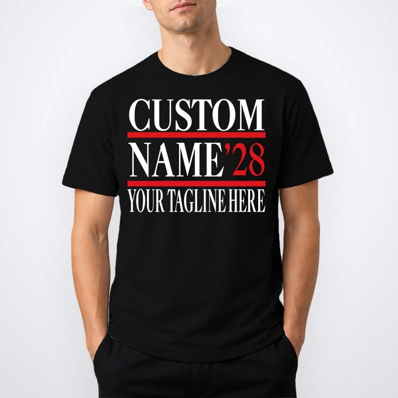 Custom Name For President 2028 Election T-Shirt - Front 1